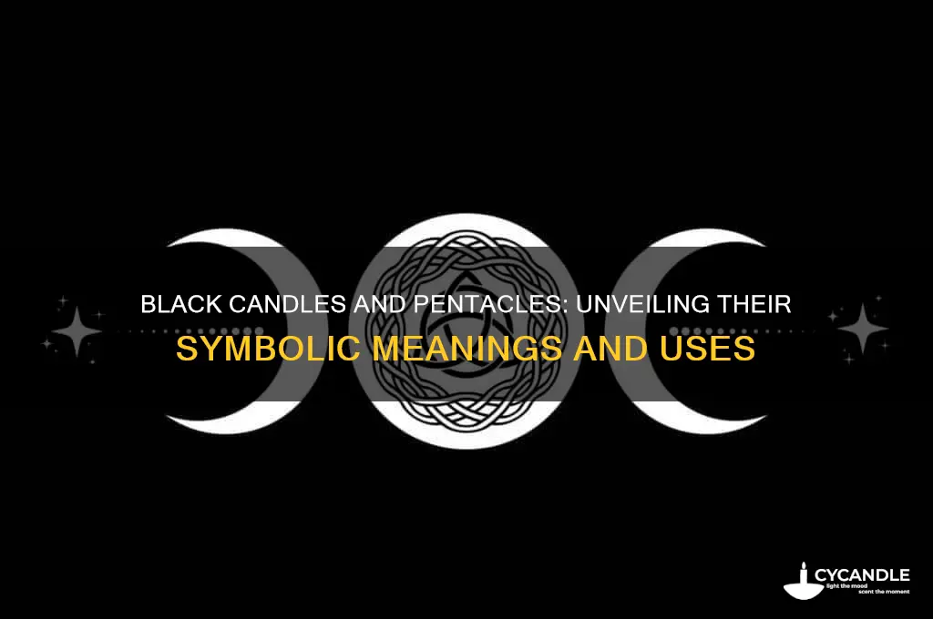 what does black candles and each point of pentacles mean
