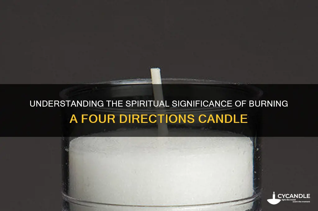 what does burining a four dirctions candle mean