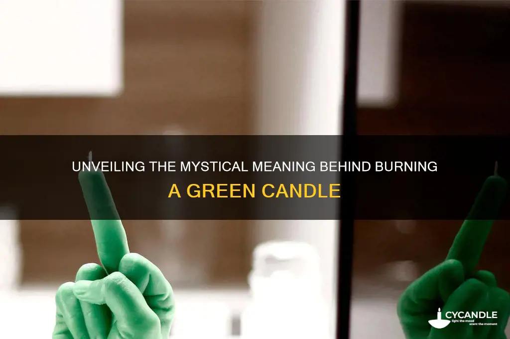 what does burning a green candle mean