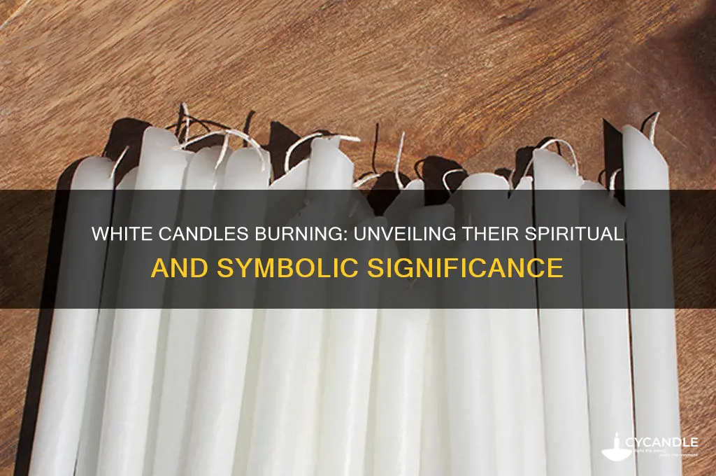 what does burning white candles symbolize