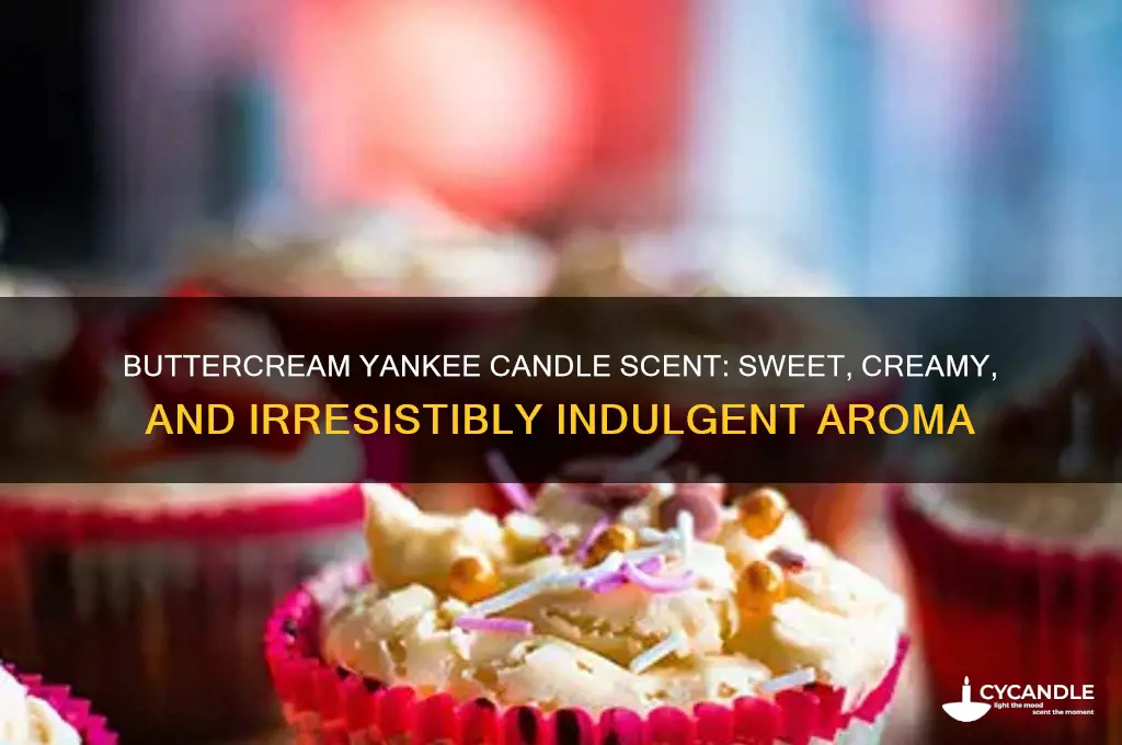 what does buttercream yankee candle smell like