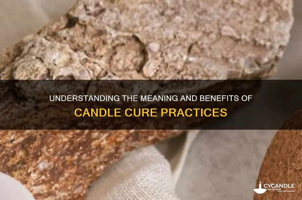 what does candle cure mean