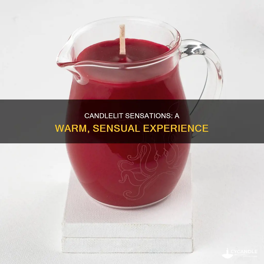 what does candle play feel like