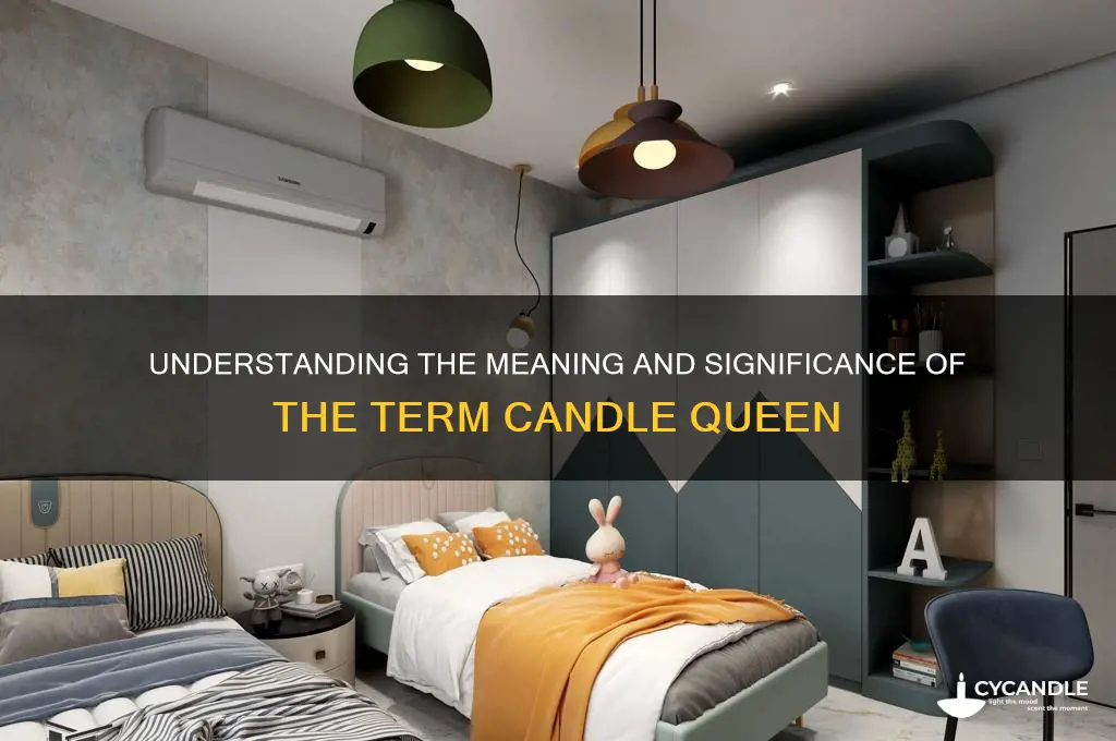 what does candle queen mean