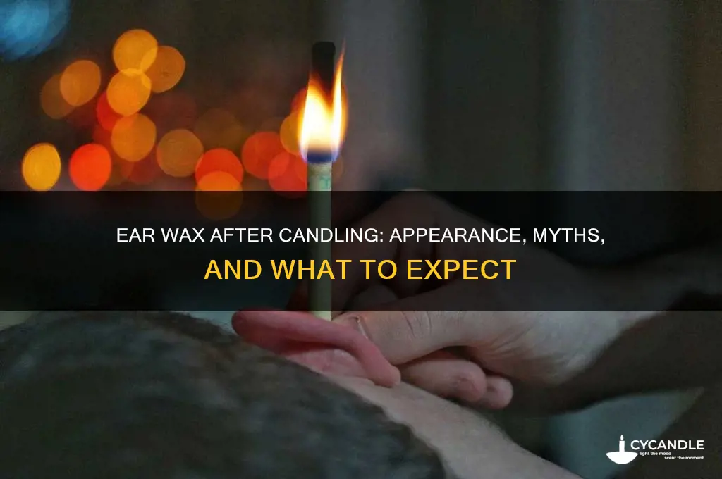 what does ear wax look like after candling