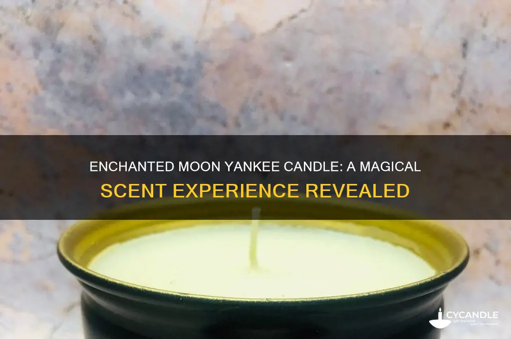 what does enchanted moon yankee candle smell like