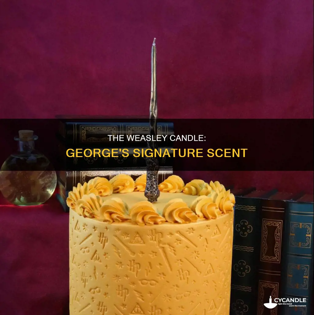 what does george weasley smell like candle