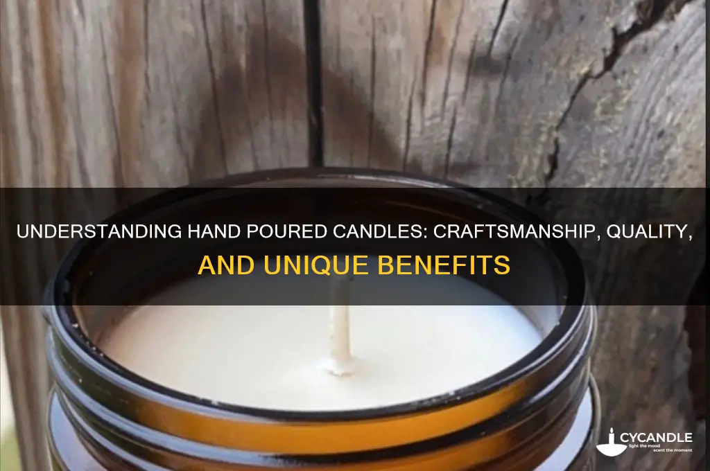 what does hand poured candles mean