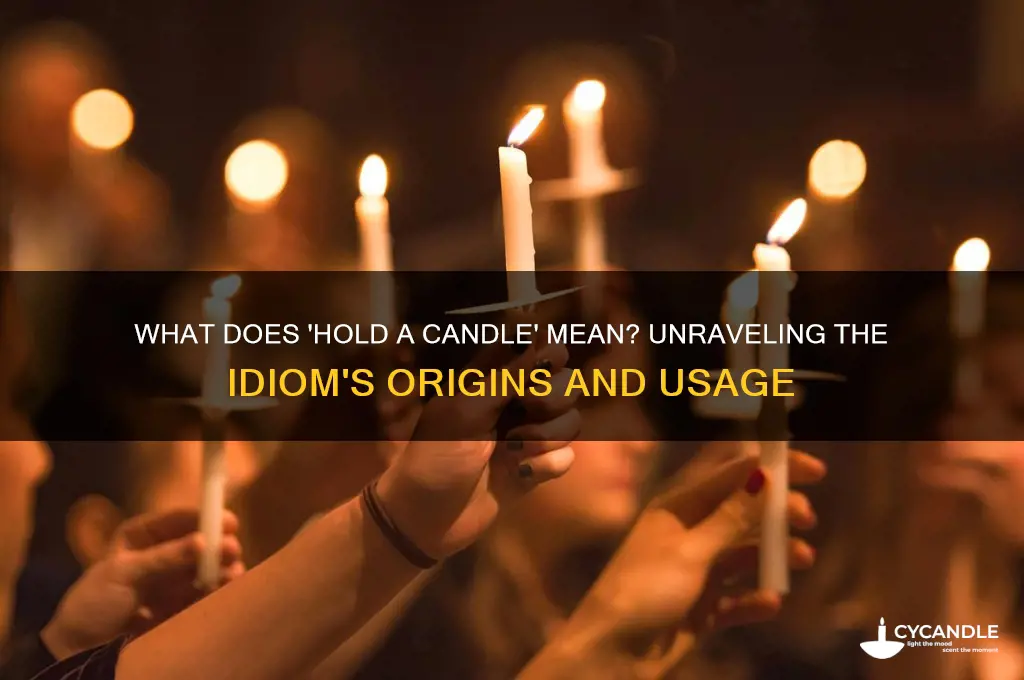what does held a candle mean
