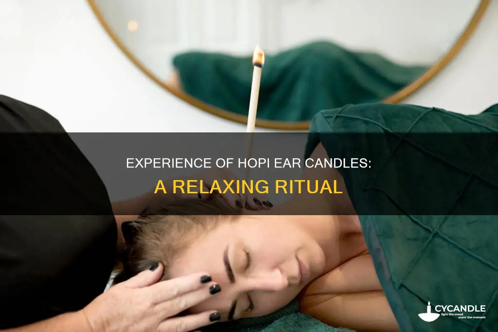what does hopi ear candles feel like