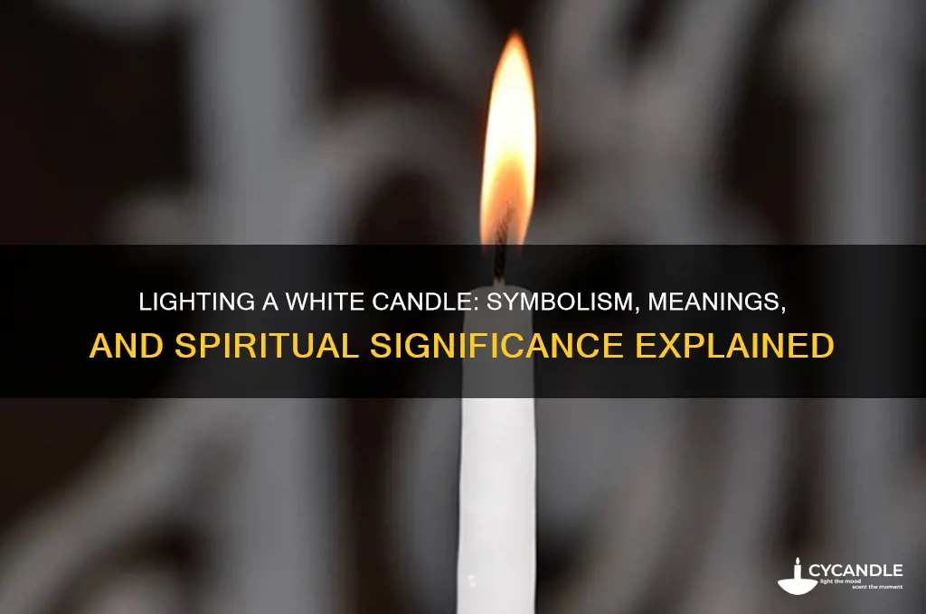 what does it mean to light a white candle