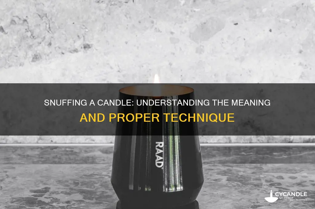 what does it mean to snuff a candle