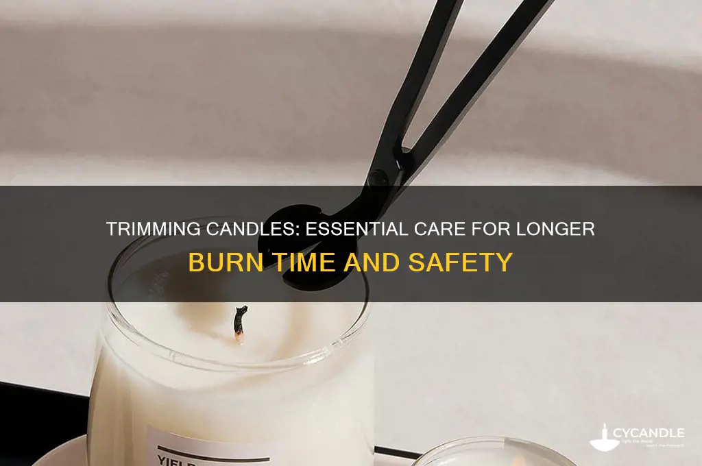 what does it mean to trim a candle