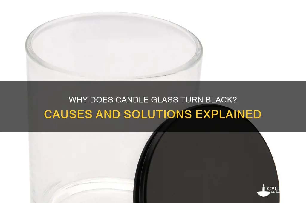 what does it mean when a candle glass turns black