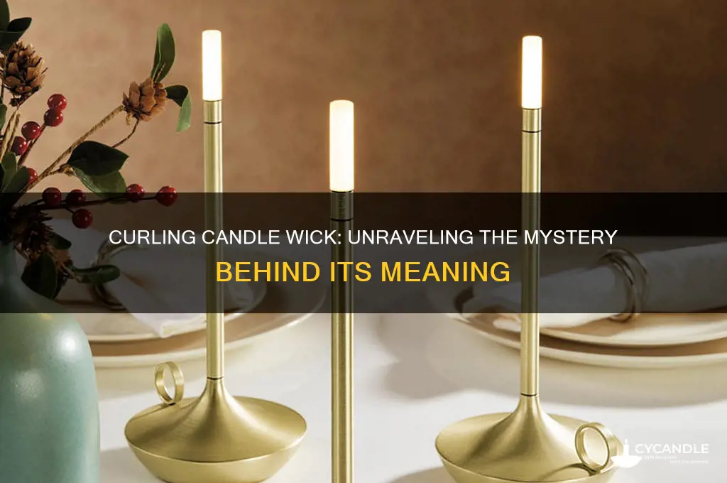 what does it mean when your candle wick curls