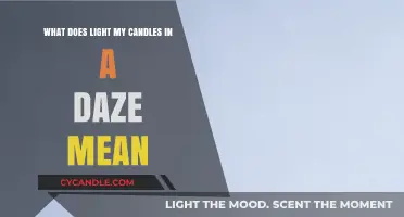 Decoding 'Light My Candles in a Daze': Meaning and Interpretation Explained