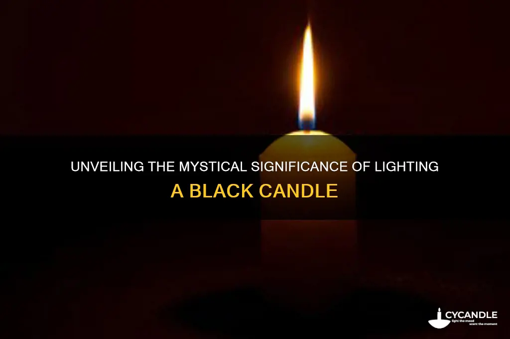 what does lighting a black candle mean