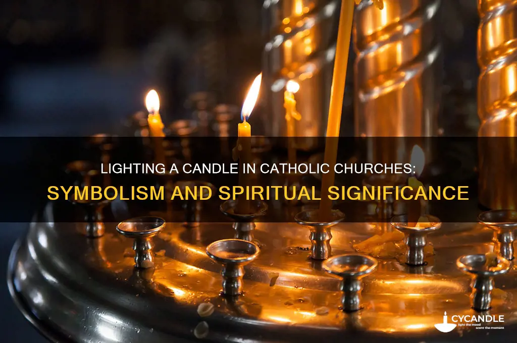 what does lighting a candle in a catholic church mean