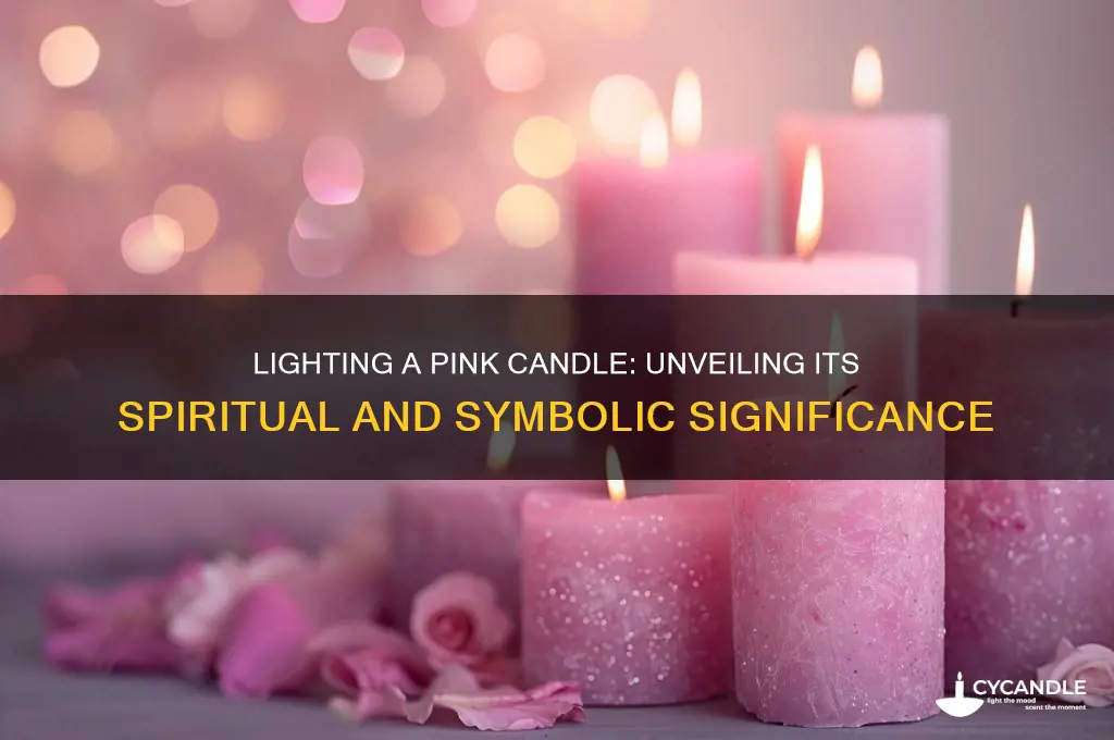 what does lighting a pink candle mean