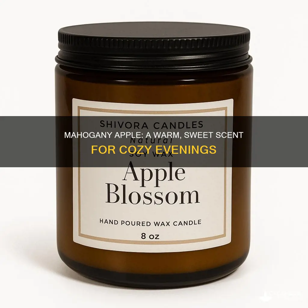 what does mahogany apple candle smell like
