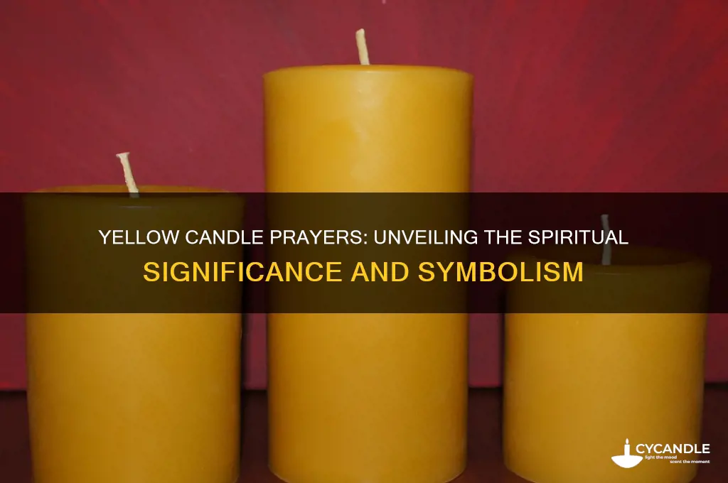 what does praying with a yellow candle mean