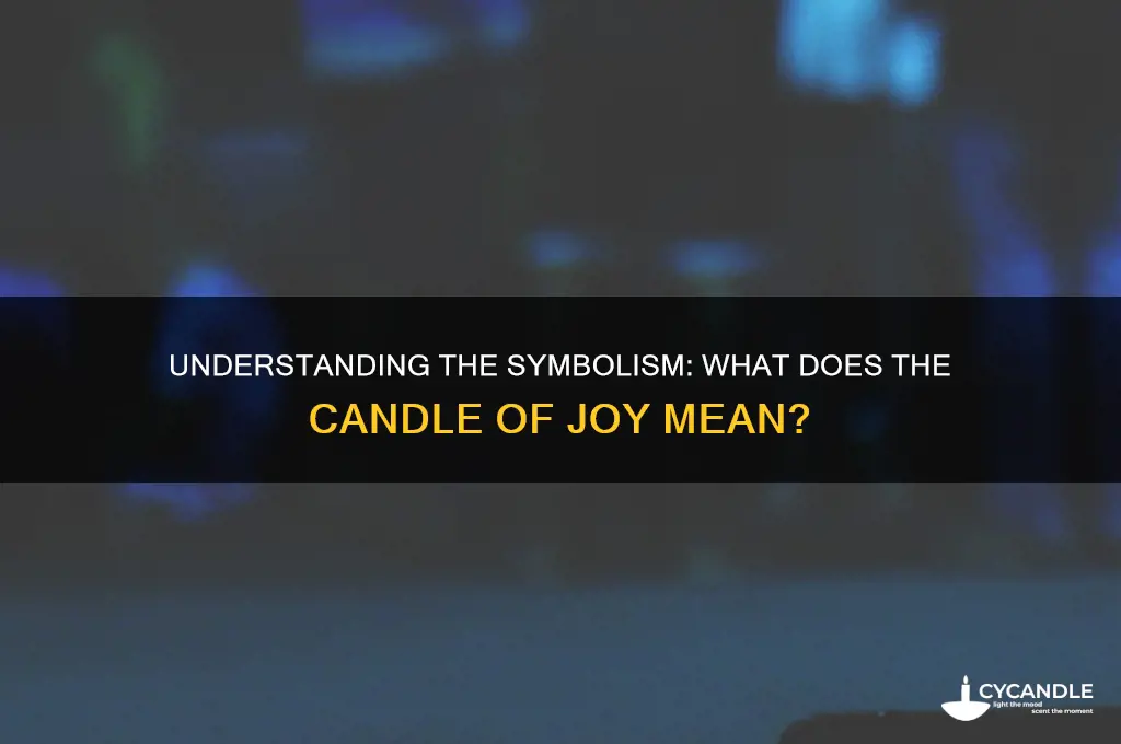 what does the candle of joy mean