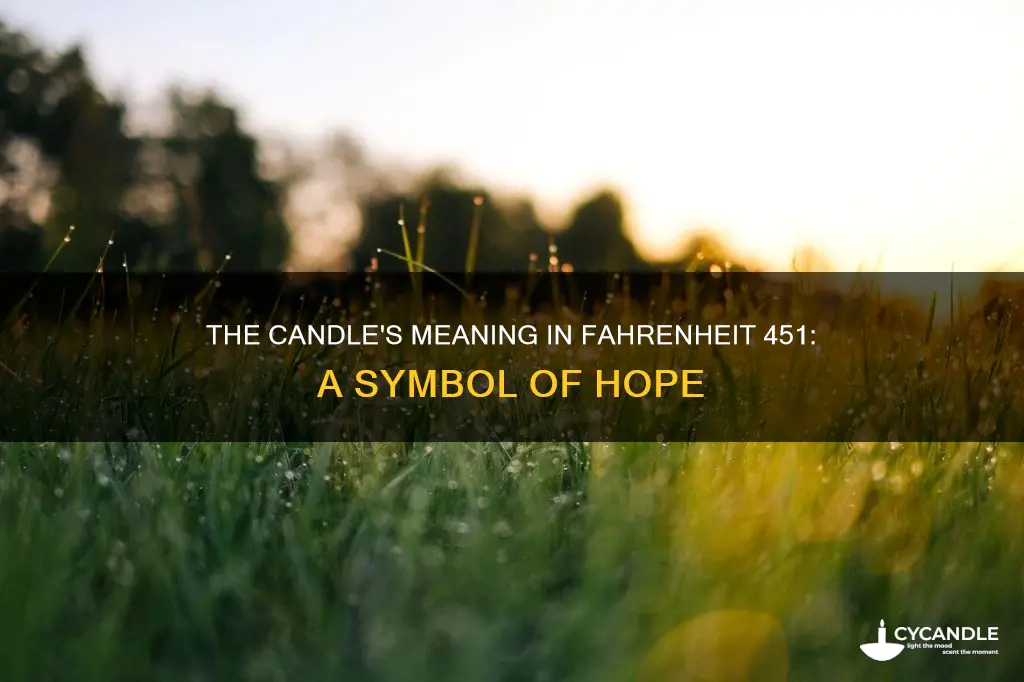 what does the candle represent in fahrenheit 451
