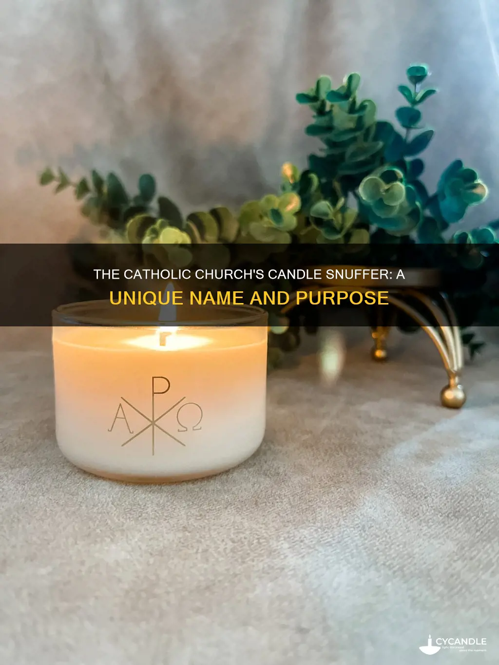 what does the catholic church call the candle snuffer