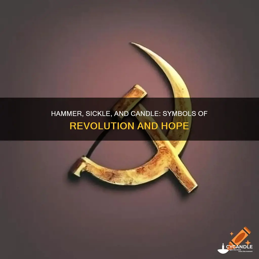 what does the sickle and hammer and candle represent