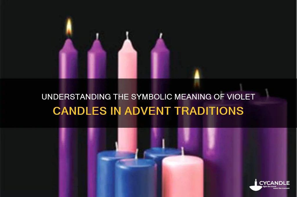 what does the violet candles of advent mean
