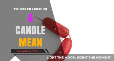 Unraveling the Idiom: What Does 'Wax a Chump Like a Candle' Mean?