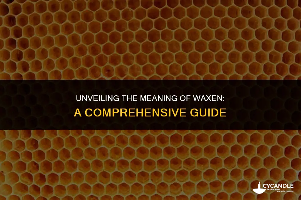 what does waxen mean
