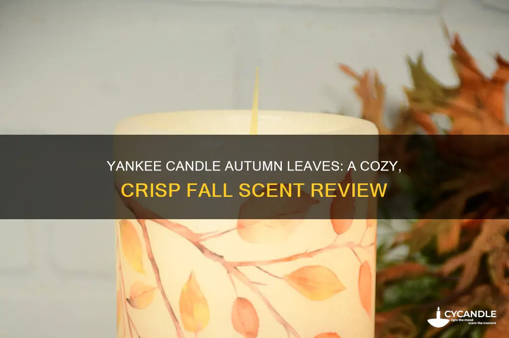 what does yankee candle autumn leaves smell like
