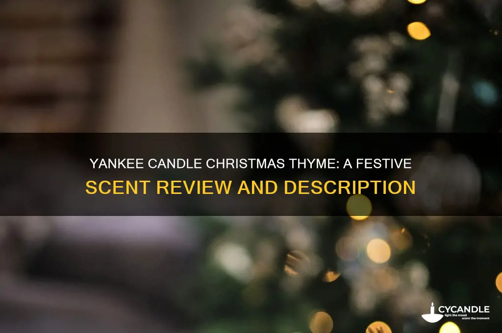 what does yankee candle christmas thyme smell like