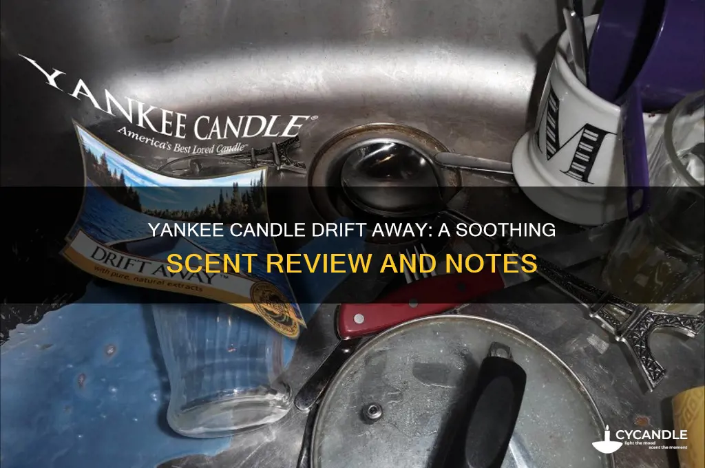 what does yankee candle drift away smell like