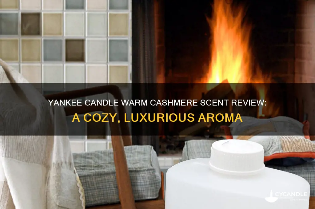 what does yankee candle warm cashmere smell like