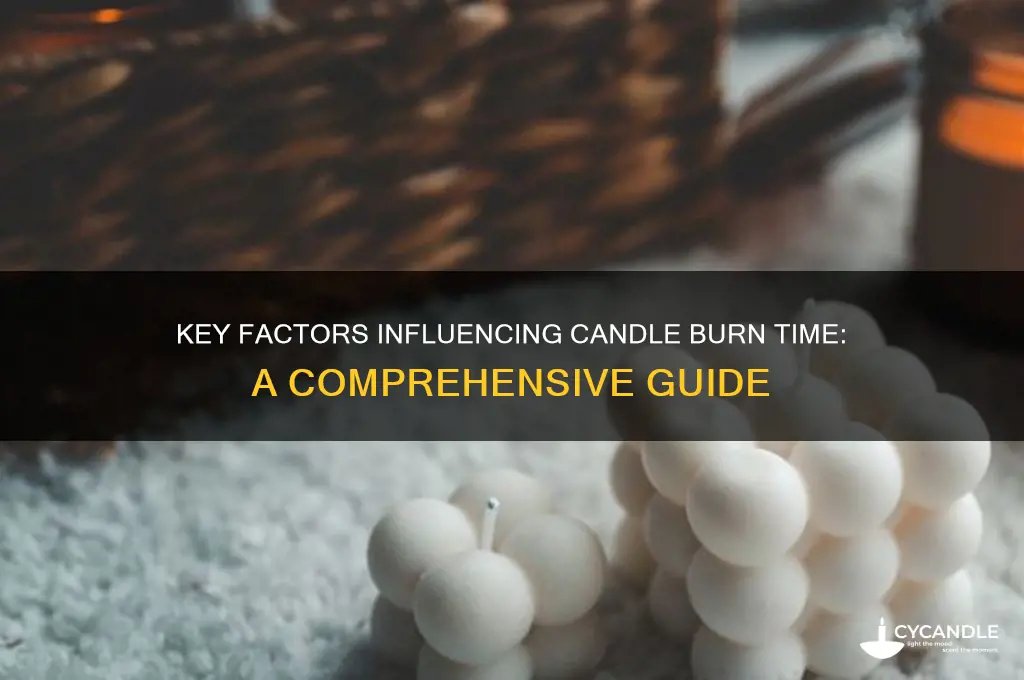 what factors affect the burning time of a candle