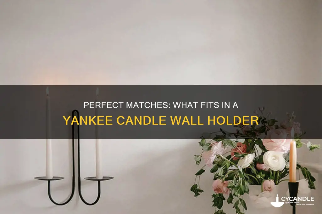 what fits in a yankee candle wall holder