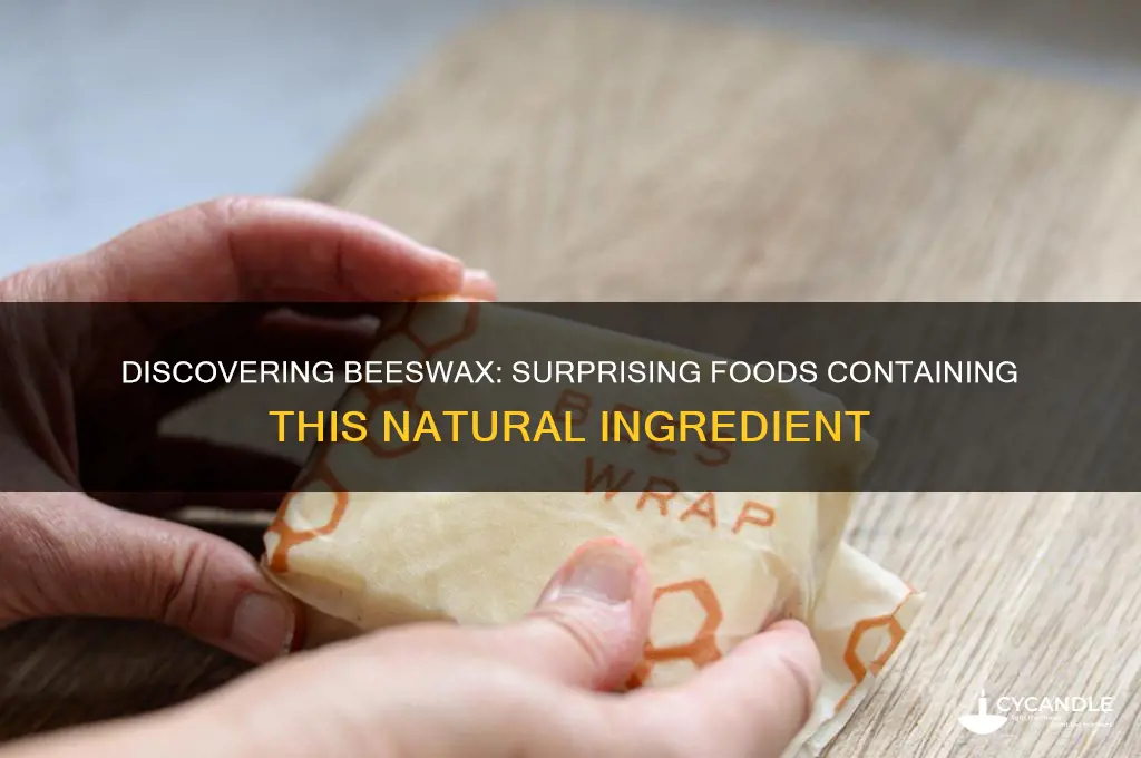 what foods have beeswax