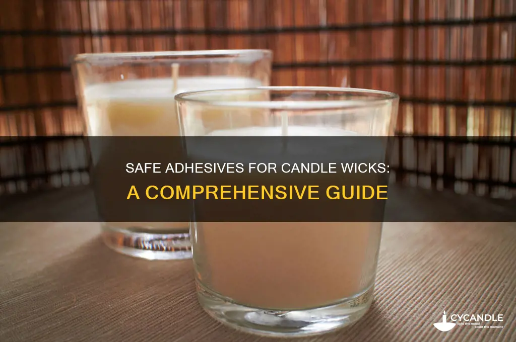 what glue is safe in candle wicks