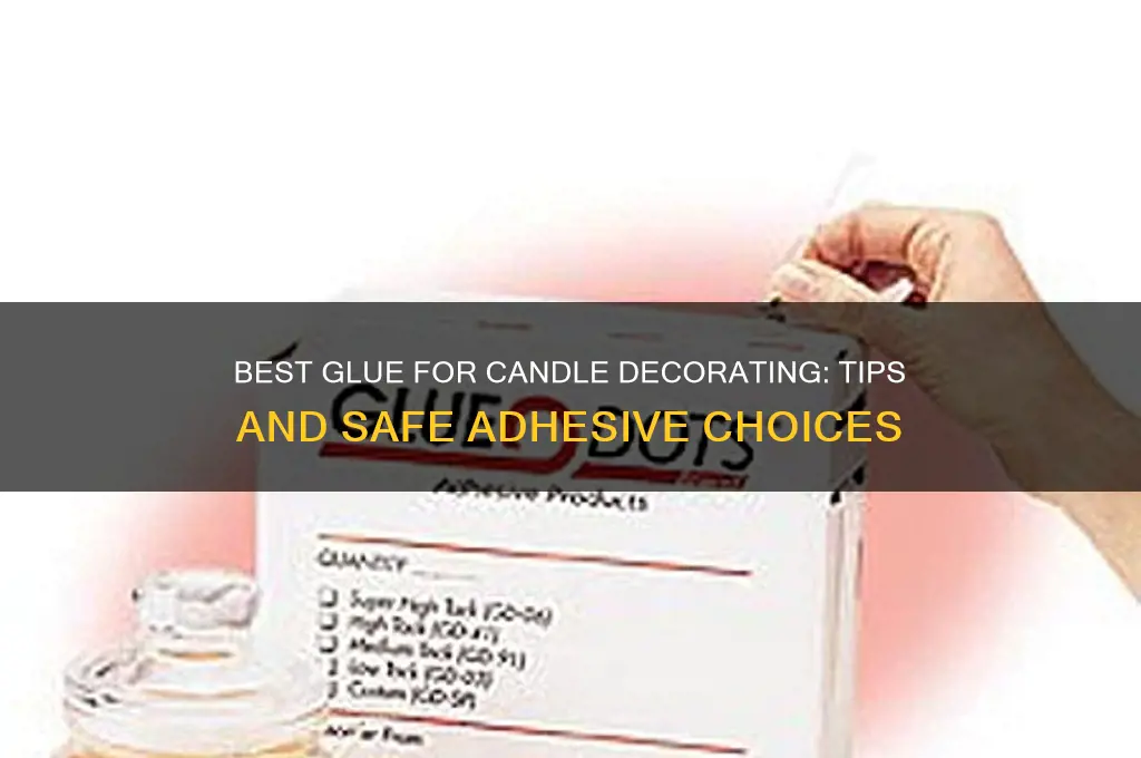 what glue to use on candles