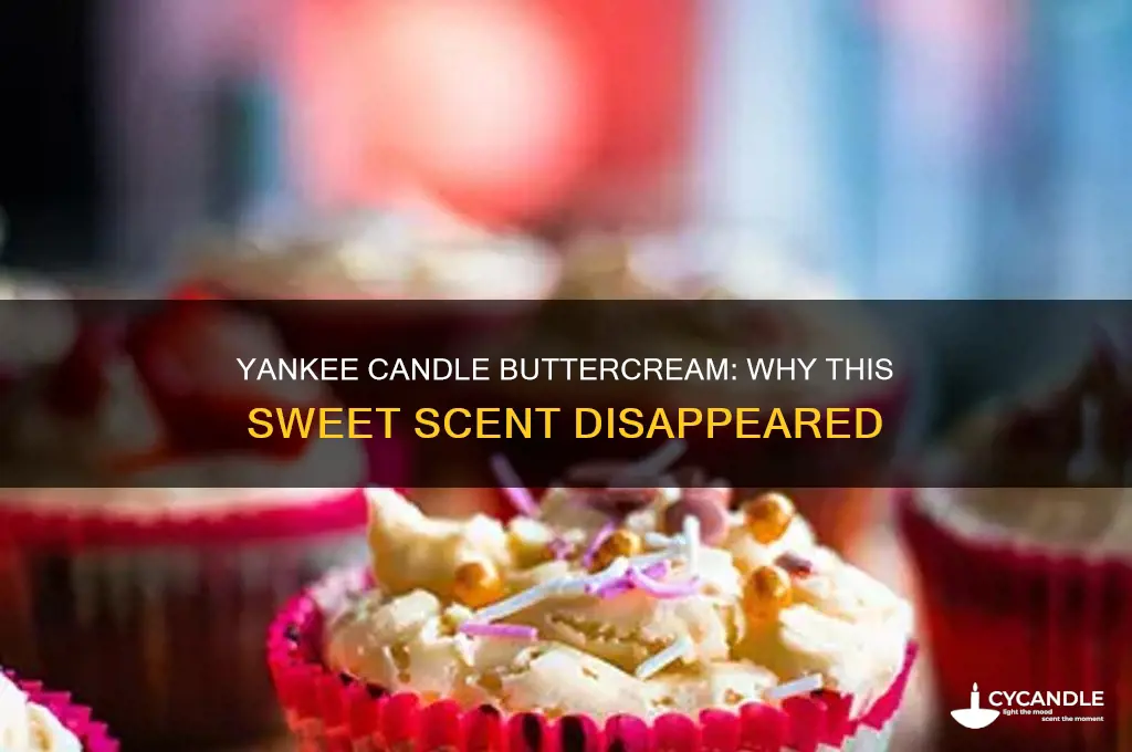 what happened to yankee candle buttercream