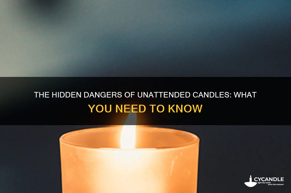 what happens if a candle is left burning
