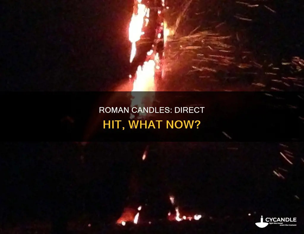 what happens if a roman candle hits you