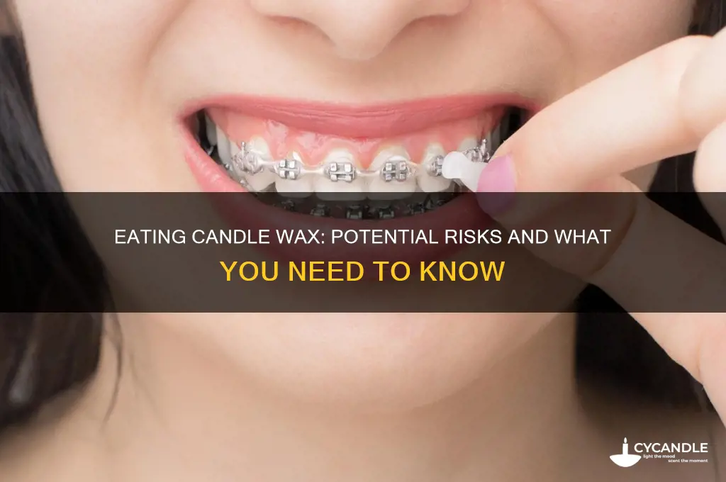 what happens if i eat candle wax