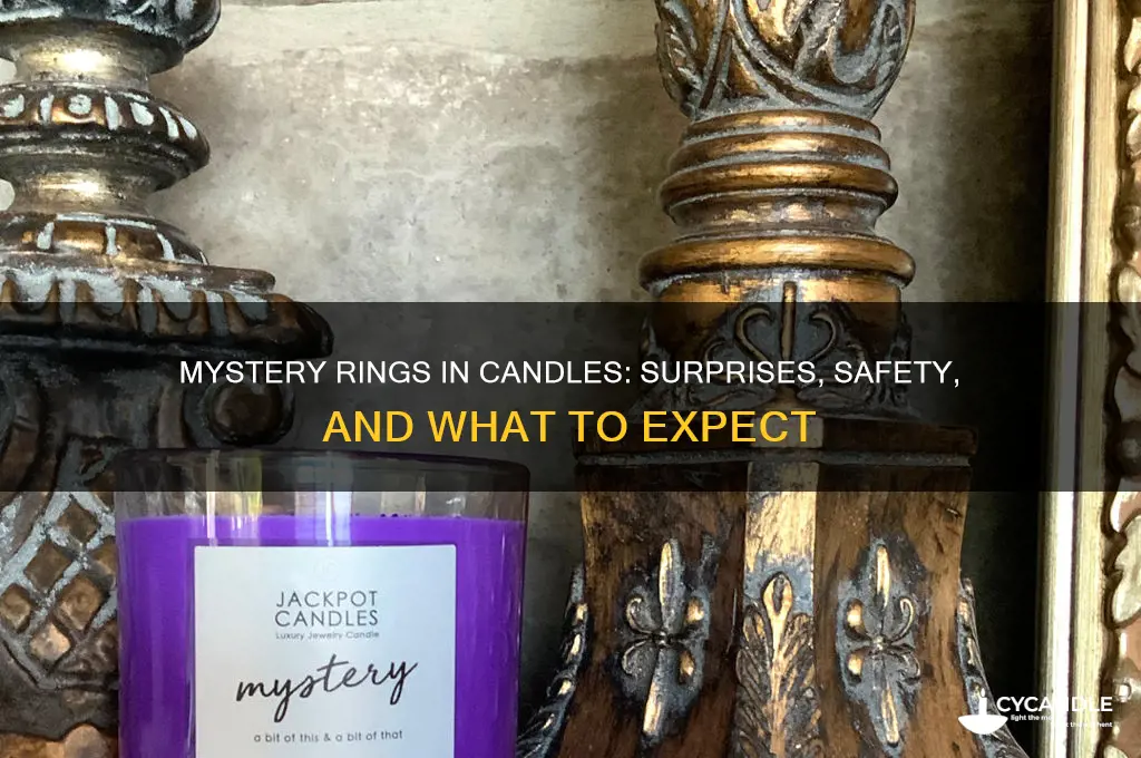 what happens if you get mystery rings in candles