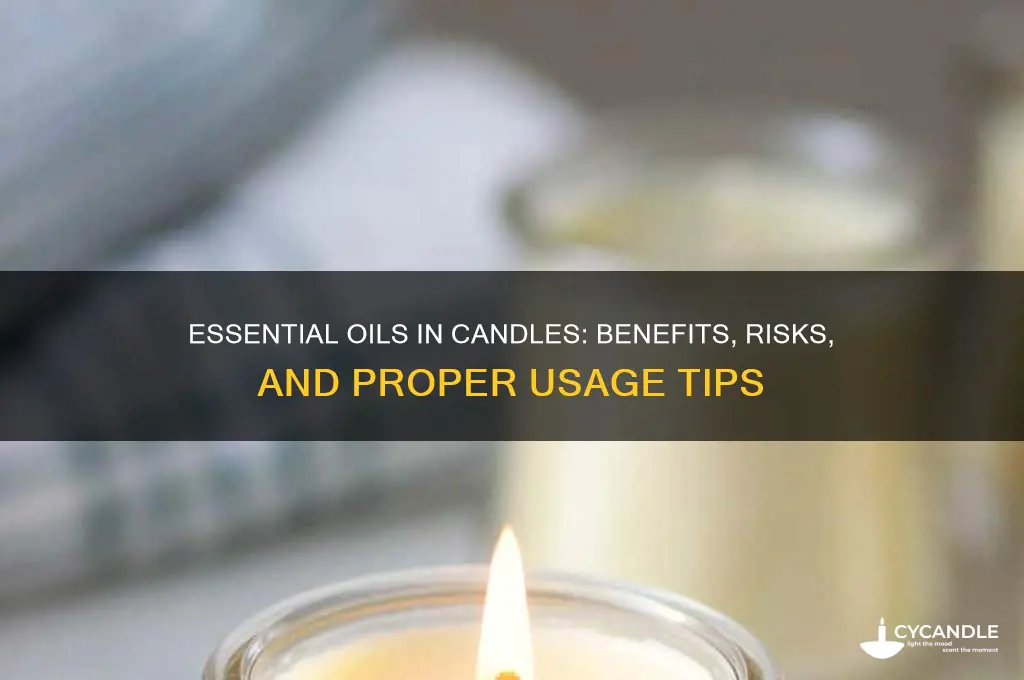 what happens if you put essential oils in a candle