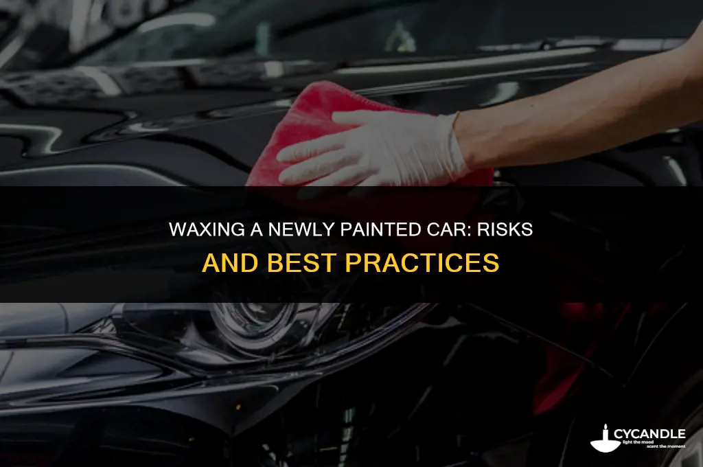 what happens if you wax a newly painted car