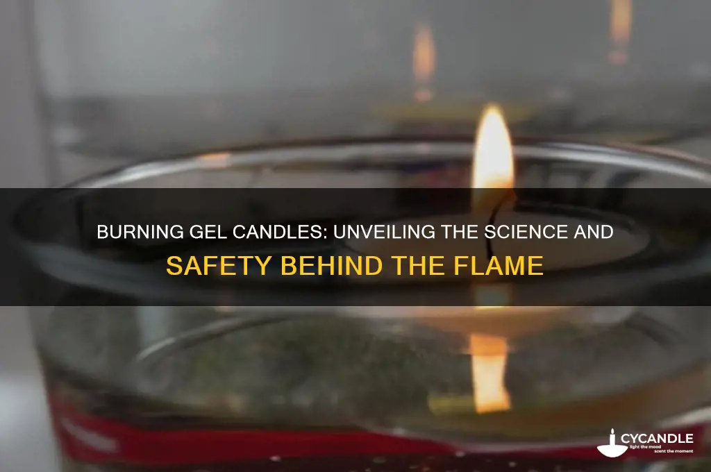 what happens when you burn a gel candle