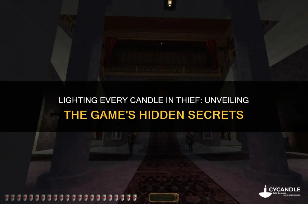 what happens when you light all the candles in thief